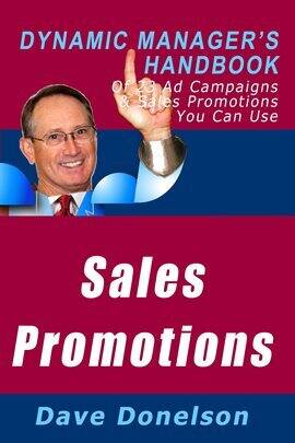 Sales Promotions: The Dynamic Manager's Handbook of 23 Ad Campaigns and Sales Promotions You Can Us… - free ebook
