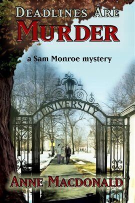 Deadlines Are Murder: A Sam Monroe Mystery - free ebook
