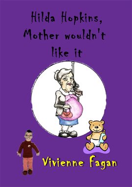 Hilda Hopkins, Mother Wouldn't Like It - free ebook