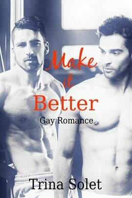 Make It Better (Gay Romance) - free ebook