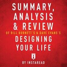 Job Hunting - Summary, Analysis & Review of Bill Burnett's & Dave Evans's Designing Your Life - free audiobook