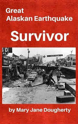Great Alaskan Earthquake Survivor - free ebook