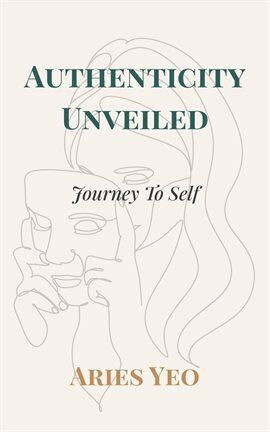 Authenticity Unveiled: Journey to Self - free ebook