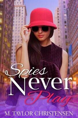 Spies Never Play - free ebook