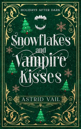 Snowflakes and Vampire Kisses - free ebook