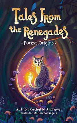 Tales From the Renegades: Forest Origins - free ebook