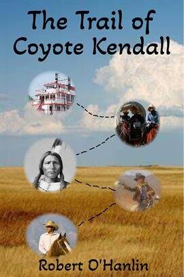 The Trail of Coyote Kendall - free ebook