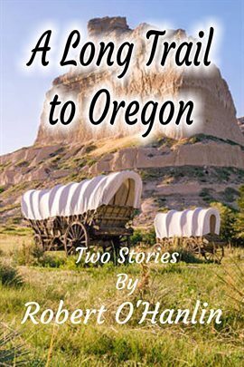 A Long Trail to Oregon - free ebook