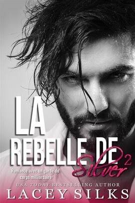 La Rebelle de Silver - free ebook