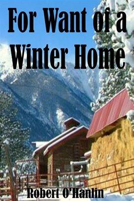 For Want of a Winter Home - free ebook