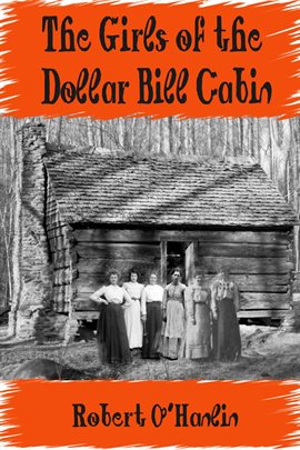 The Girls of the Dollar Bill Cabin - free ebook