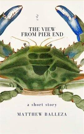 The View From Pier End: A Short Story - free ebook