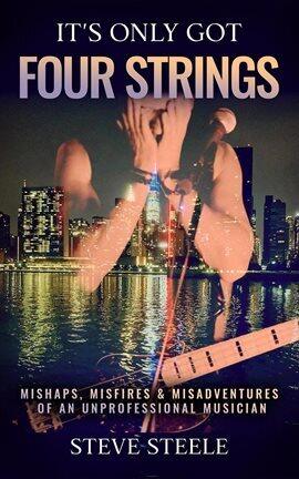 It's Only Got Four Strings - free ebook