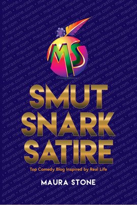 Smut Snark Satire, Top Comedy Blog Inspired by Real Life - free ebook