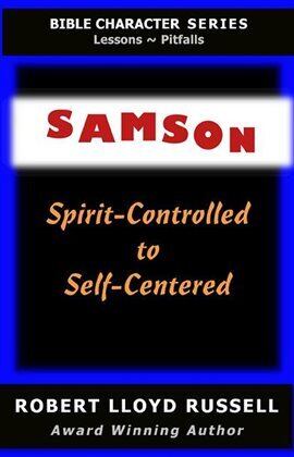 Samson: Spirit-Controlled to Self-Centered - free ebook