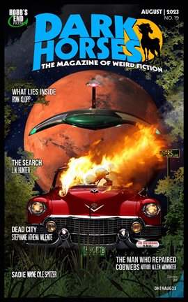 Dark Horses: The Magazine of Weird Fiction No. 19 August 2023 - free ebook
