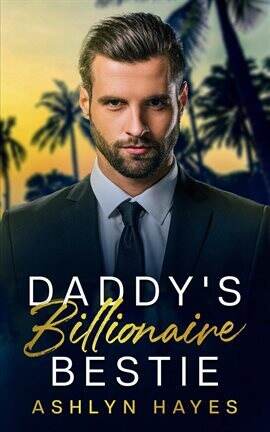 Daddy's Billionaire Bestie - free ebook