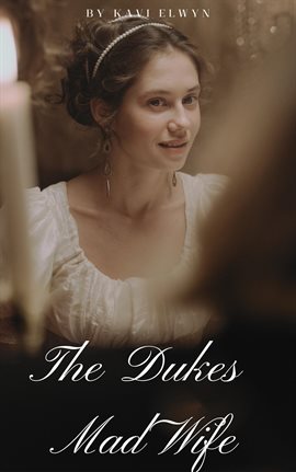 The Dukes Mad Wife - free ebook