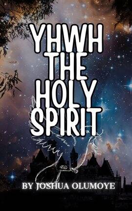 Yhwh the Holy Spirit - free ebook