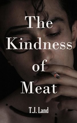 The Kindness of Meat - free ebook