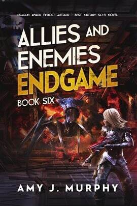 Allies and Enemies: Endgame, Book 6 - free ebook