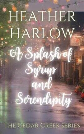 A Splash of Syrup and Serendipity - free ebook