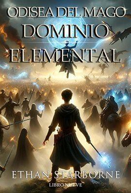 Odisea Del Mago: Dominio Elemental 9/12 - free ebook