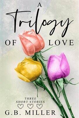A Trilogy of Love - free ebook