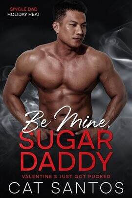 Be Mine, Sugar Daddy: Valentine's Just Got Pucked - free ebook