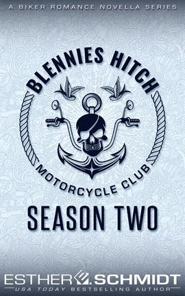 Blennies Hitch Motorcycle Club: Season Two - free ebook