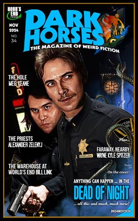 Dark Horses: The Magazine of Weird Fiction No. 34 - November 2024 - free ebook