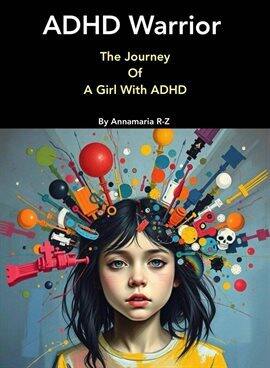 ADHD Warrior. The Journey of a Girl With ADHD - free ebook
