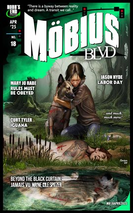 Mobius Blvd: Stories From the Byway Between Reality and Dream No. 18 – April 2025 - free ebook