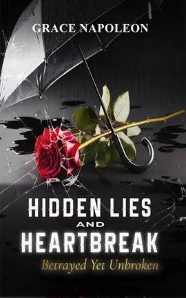 Hidden Lies and Heartbreak: Betrayed Yet Unbroken - free ebook