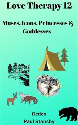Love Therapy 12. Muses, Icons, Princesses & Goddesses - free ebook