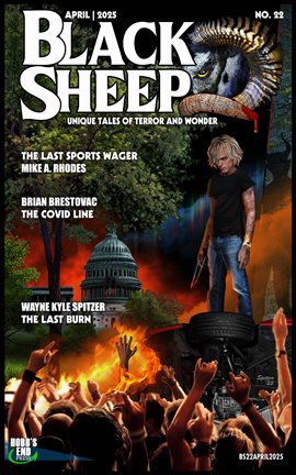 Black Sheep: Unique Tales of Terror and Wonder No. 22 – April 2025 - free ebook