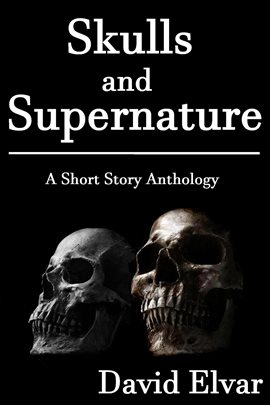 Skulls and Supernature - free ebook
