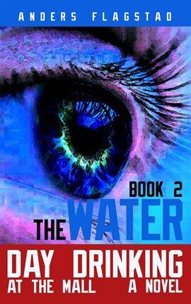Day Drinking at the Mall, Book 2 the Water - free ebook