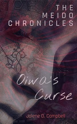 Oiwa's Curse Ebook by Jolene D. Campbell | hoopla