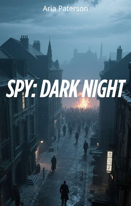 Spy: Dark Night, Book 4 - free ebook