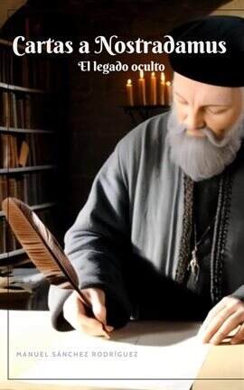 Cartas a Nostradamus: El legado oculto - free ebook