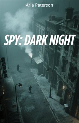 Spy: Dark Night, Book 1 - free ebook