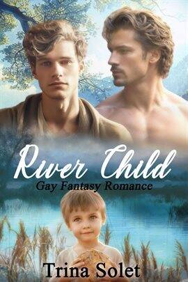 River Child (Gay Fantasy Romance) - free ebook