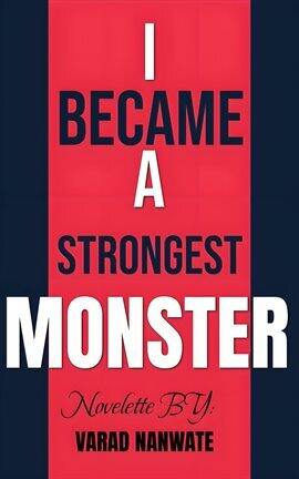 I Became a Strongest Monster - free ebook
