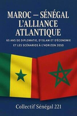 Maroc – Sénégal, L'alliance Atlantique - free ebook