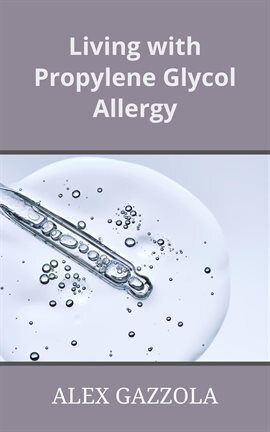Living With Propylene Glycol Allergy - free ebook