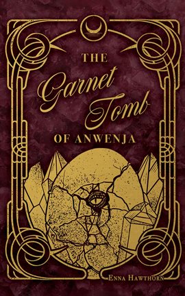 The Garnet Tomb of Anwenja - free ebook