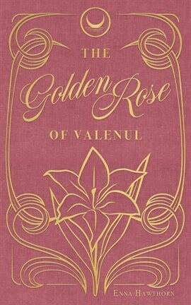The Golden Rose of Valenul - free ebook