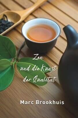 Zen und die Kunst der Qualität - free ebook