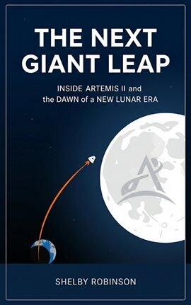 The Next Giant Leap: Inside Artemis II and the Dawn of a New Lunar Era - free ebook